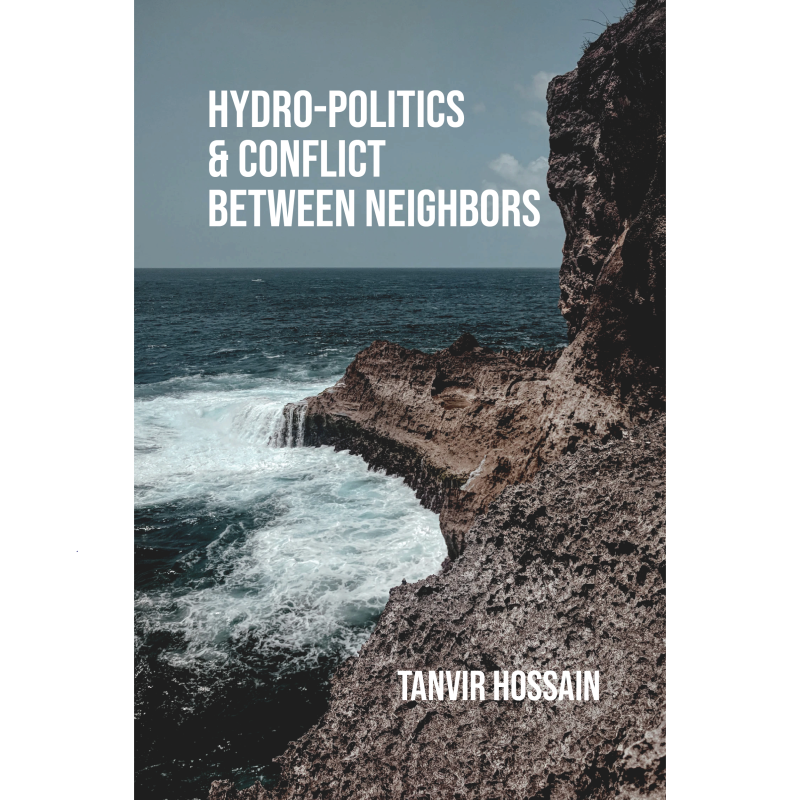 HYDRO-POLITICS & CONFLICT BETWEEN NEIGHBORS